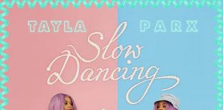 WATCH: Tayla Parx Drops Mesmeric New Visual “Slow Dancing” Tayla Parx Drops Mesmeric