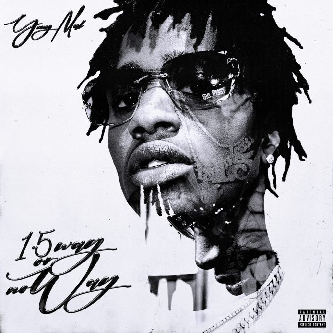 Yung Mal Releases Highly Anticipated “1.5 Way Or Now Way”Mixtape