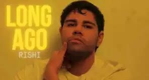 Canada’s Rishi Releases Debut Single “Long Ago” Canada's Rishi Releases Debut Single "Long Ago"
