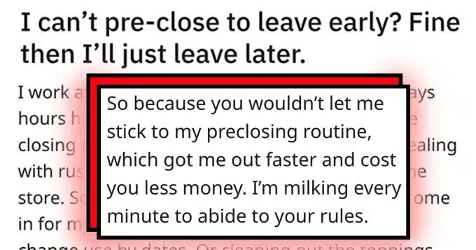 'I’m milking every minute to abide to your rules': Fast-food employee maliciously complies to manager's strict closing-shift rules and gets several extra hours of pay