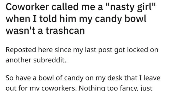 Coworker calls woman a “nasty girl” after throwing trash in her candy bowl