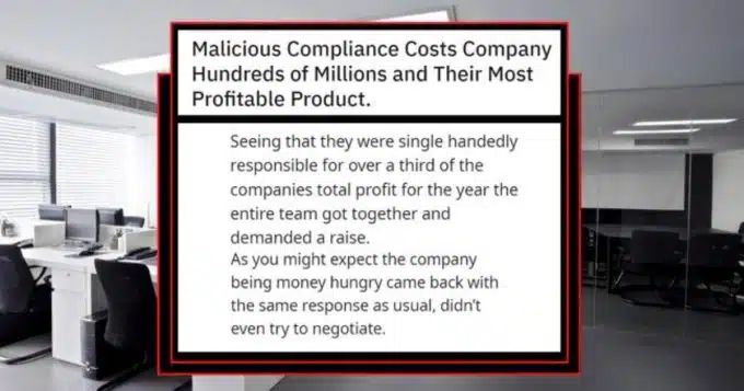 ‘Well, That’s 20 Years Down the Drain’ : Team of Employees Responsible for Company’s $480 Million Annual Profit Get Denied a $10 Raise, Leading to Expensive Malicious Compliance