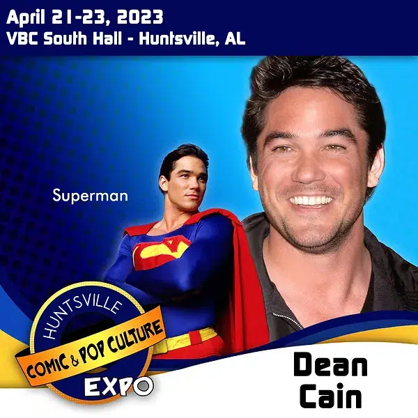 Dean Cain Attending Huntsville Comic & Pop Culture Expo