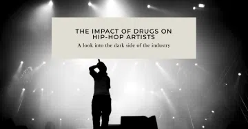 The Impact of Drugs on Hip-Hop Artists
