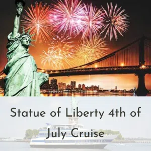 Statue of Liberty 4th of July Cruise