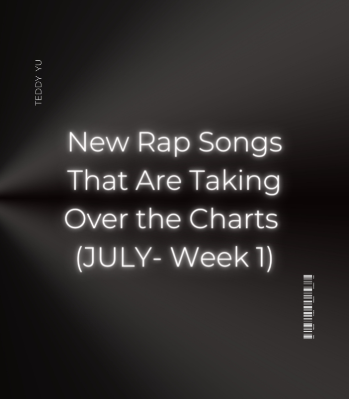 NEW RAP SONGS THAT ARE TAKING OVER