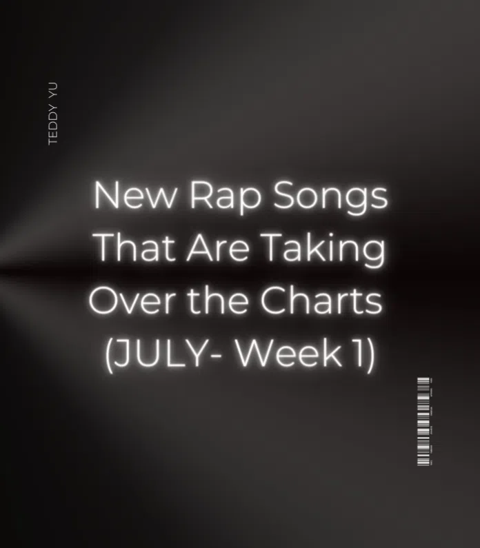 NEW RAP SONGS THAT ARE TAKING OVER