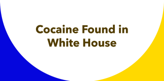 Cocaine Found in White House Prompts Urgent Investigation: Hypefresh Report Cocaine Found in White House