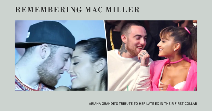 Ariana Grande Pays Subtle Tribute to Late Ex Mac Miller in New Video for Their First Collab '