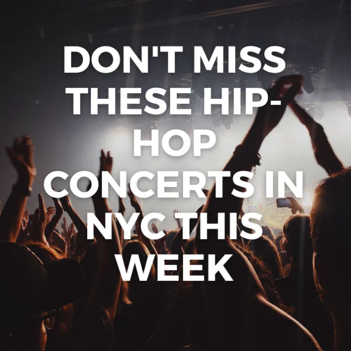 Hip-Hop concert venues this week NYC