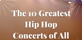 The 10 Greatest Hip Hop Concerts of All Time Concert Spectacles