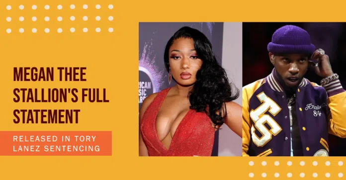 Megan Thee Stallion Pens Powerful Statement After Tory Lanez Sentenced to 10 Years