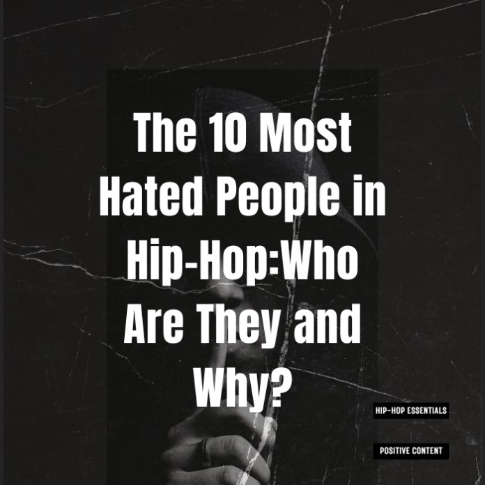 Most Hated People in Hip-Hop