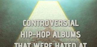 Controversial Hip-Hop Albums That Were Hated at First But Are Now Considered Classics Controversial Hip-Hop Albums
