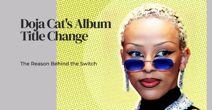 Doja Cat album title change