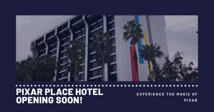 Pixar Place Hotel: Opening Date Set, Plus Everything Else You Need to Know