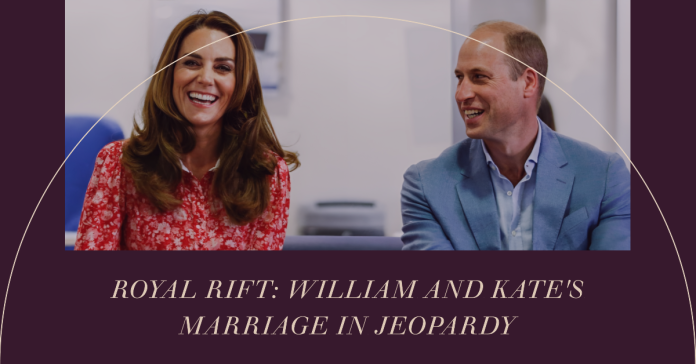 Prince William and Kate Middleton's Strained Marriage Amid Prince Harry Feud