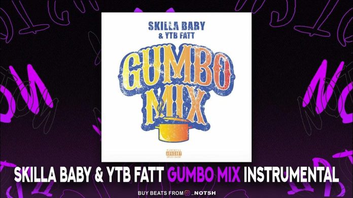 Skilla Baby and YTB Fatt Join Forces in 'Gumbo Mix' - The Spitfire Experience