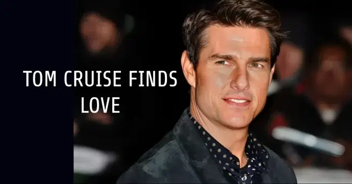 Tom Cruise new relationship