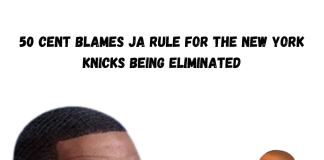 50 Cent Blames Ja Rule for the New York Knicks elimination from the playoffs 50 Cent blames Ja Rule for Knicks playoff loss