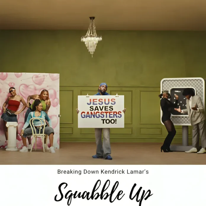 Kendrick Lamar squabble up lyrics analysis