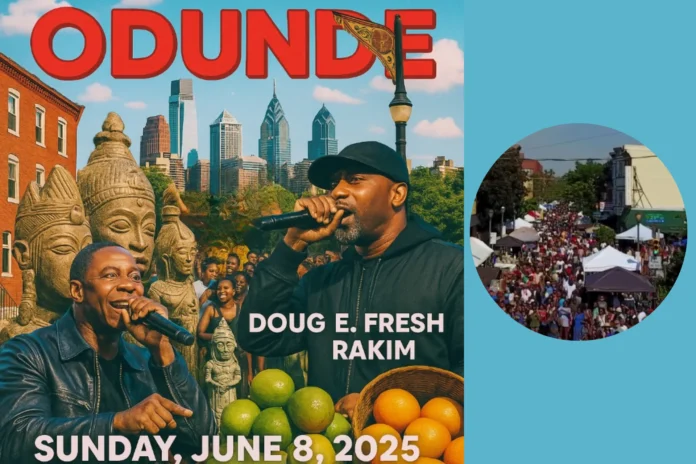 Odunde festival 2025 lineup doug e fresh rakim