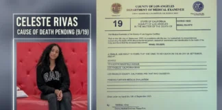 Los Angeles Medical Examiner Says Celeste Rivas’ Cause of Death Remains Pending Further Evaluation As of 9/19, Celeste Rivas’ cause of death is still “pending further medical evaluation”