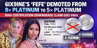 Historic Downgrade: 6ix9ine & Nicki Minaj’s ‘FEFE’ Loses Platinum Status FEFE Platinum Demotion