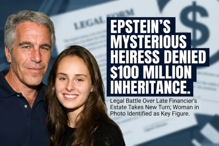 Jeffrey Epstein heiress denied inheritance