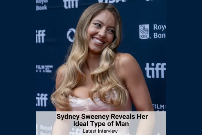 Sydney Sweeney ideal man
