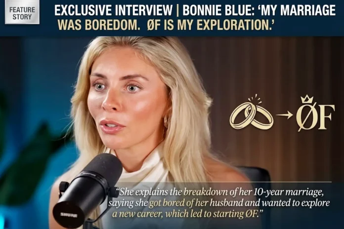 Bonnie Blue divorce reason