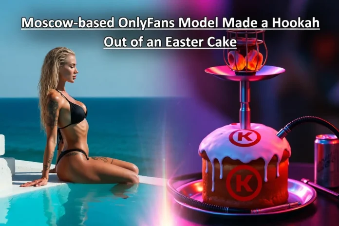 OnlyFans model Easter cake hookah