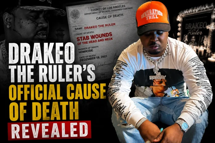 Drakeo The Ruler cause of death