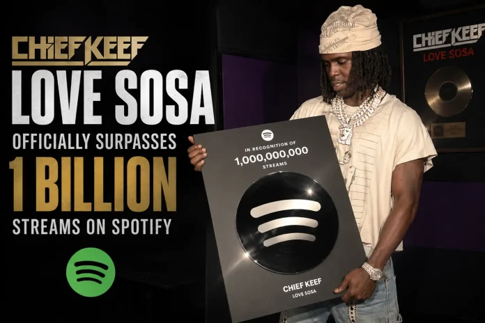 Chief Keef Love Sosa 1 billion streams