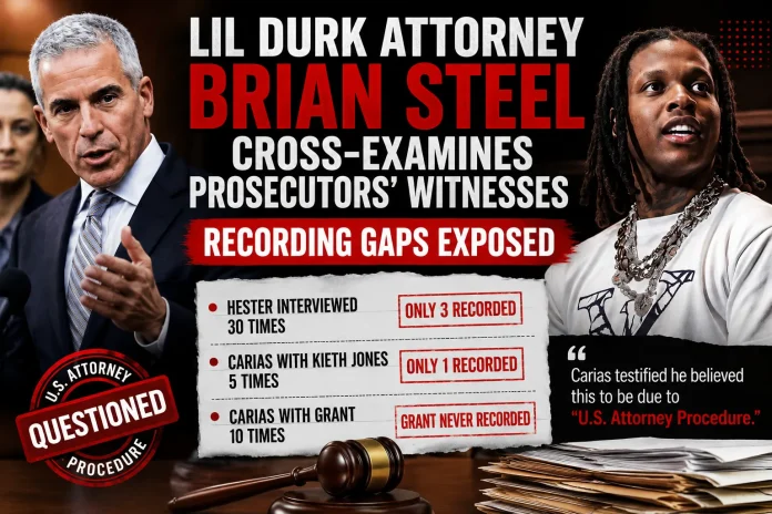 Lil Durk Attorney Brian Steel Cross-Examines Prosecutors' Witnesses — Recording Gaps Exposed