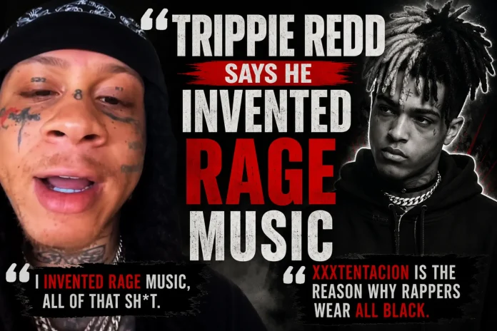 Trippie Redd rage music