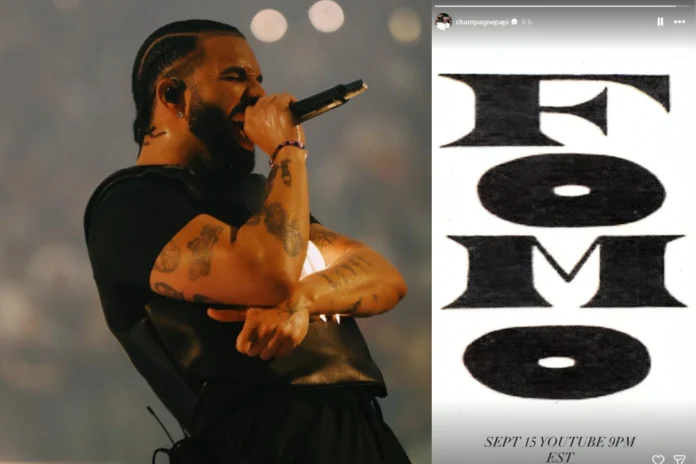 Drake Announces 'FEAR OF MISSING OUT' YouTube Drop on September 15 at 9PM EST